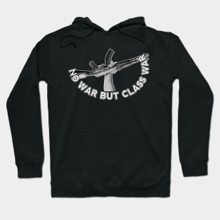 No War But Class War Hoodie